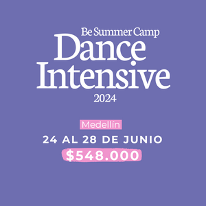 Be Summer Camp Dance intensive Medellín